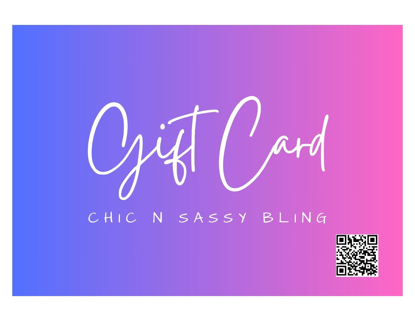 Chic N Sassy Bling Gift Card